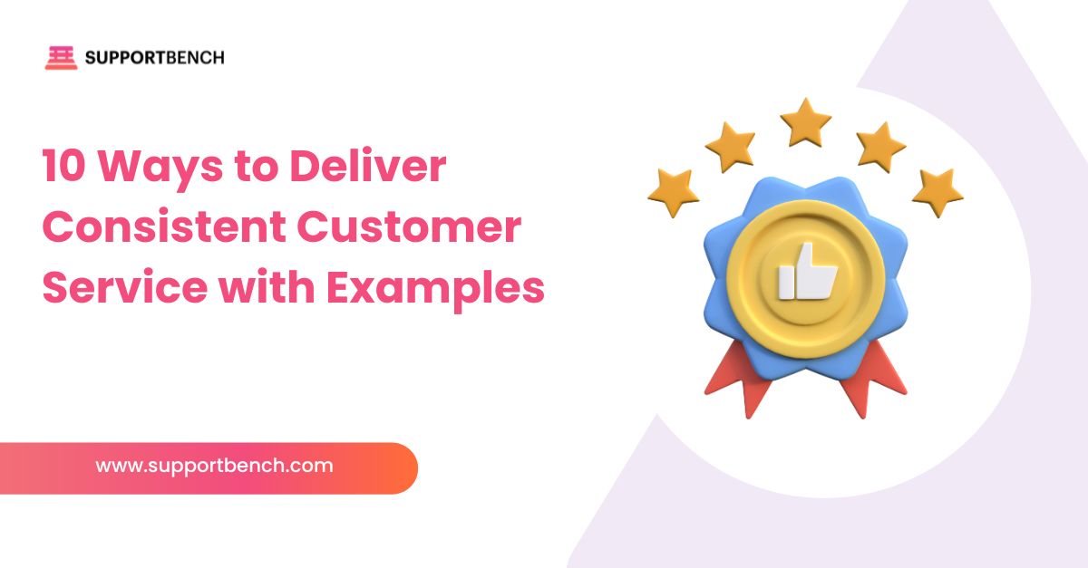 How to Deliver Consistent Customer Service at Scale