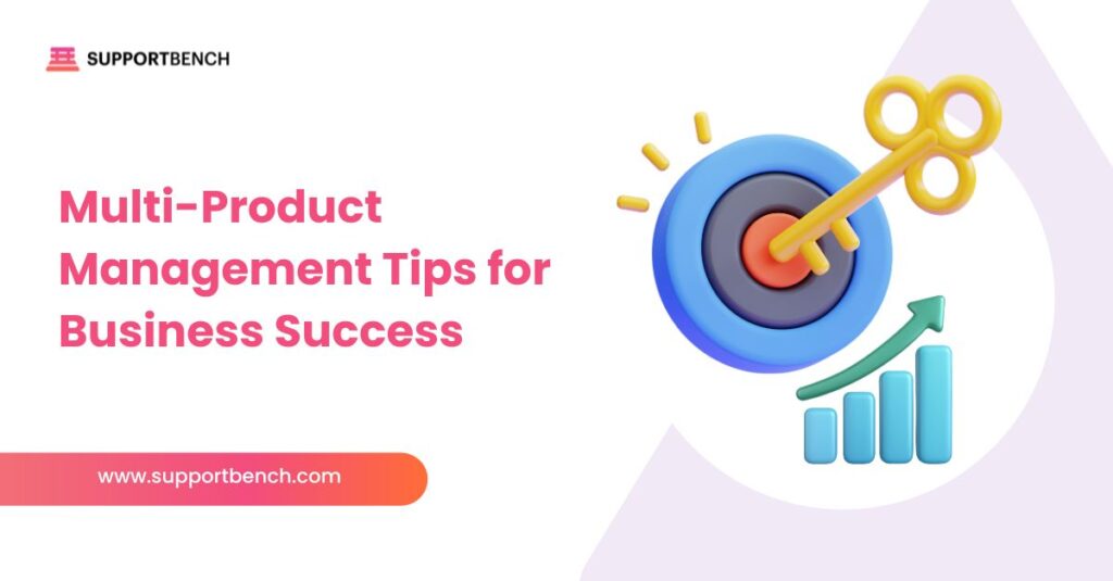 Multi-Product Management Tips for Business Success