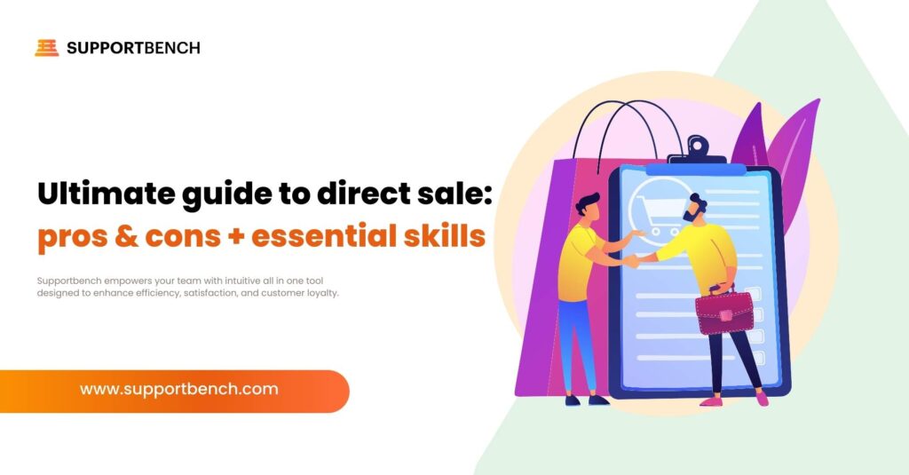 Ultimate guide to direct sale: pros & cons + essential skills