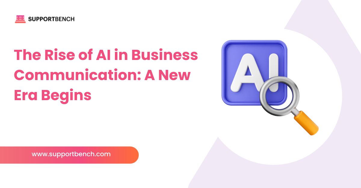 Business Communication with AI: Benefits & Tools