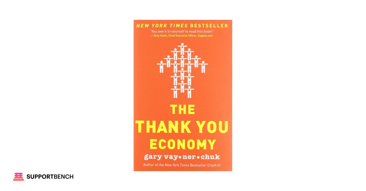 The Thank You Economy – Gary Vaynerchuk