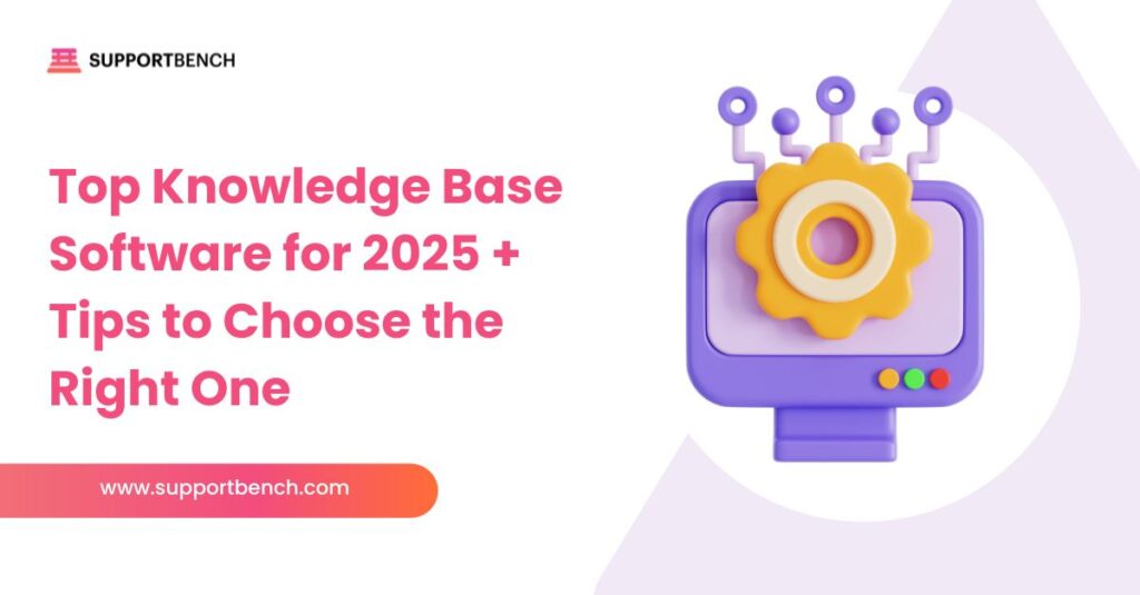 Top Knowledge Base Software for 2025 + Tips to Choose the Right One