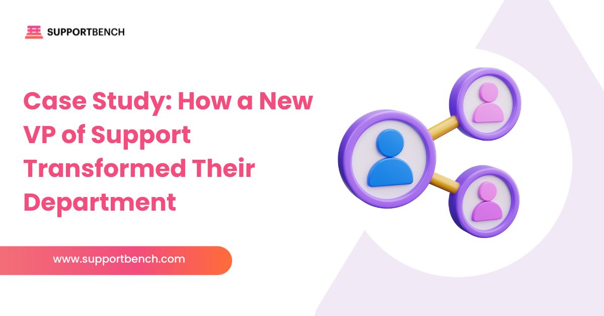 How a New VP Streamlined Global Support Operations
