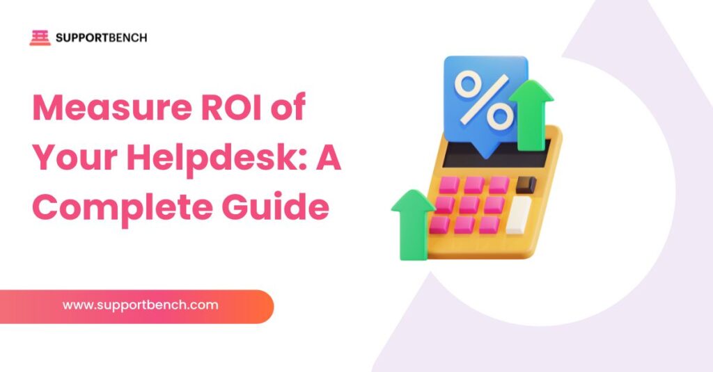 Track Support Value with a Helpdesk ROI Calculator