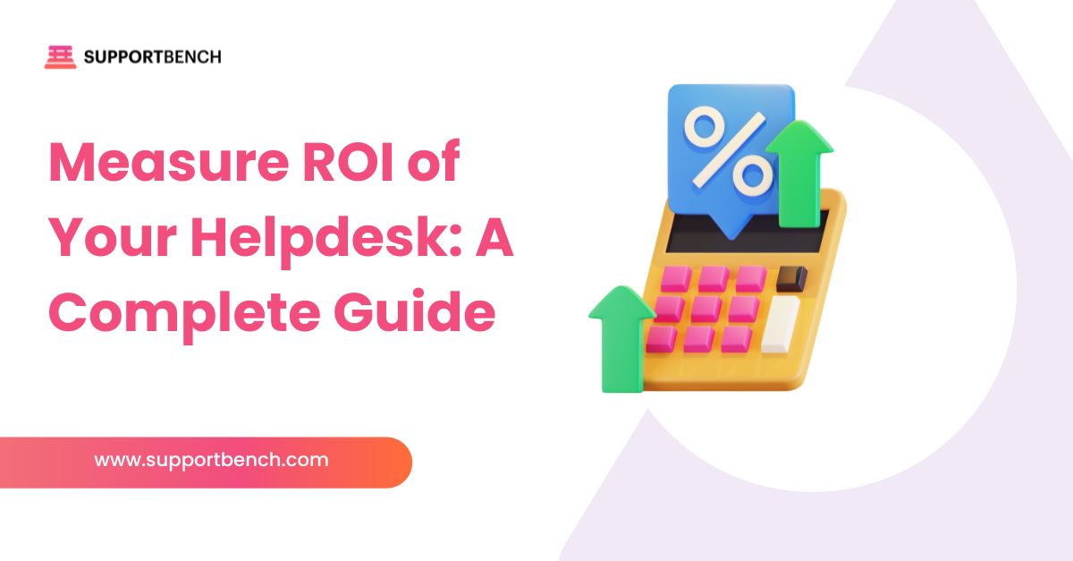 Track Support Value with a Helpdesk ROI Calculator